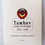 Livre "Tambov camp soviétique 1942-1946, les archives soviétiques parlent", Tome 1