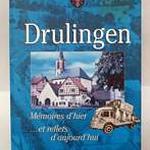 Livre "Drulingen, mémoires d'hier... et reflets d'aujourd'hui"