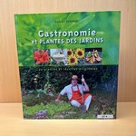 Livre de recettes : "Gastronomie et plantes des jardins"